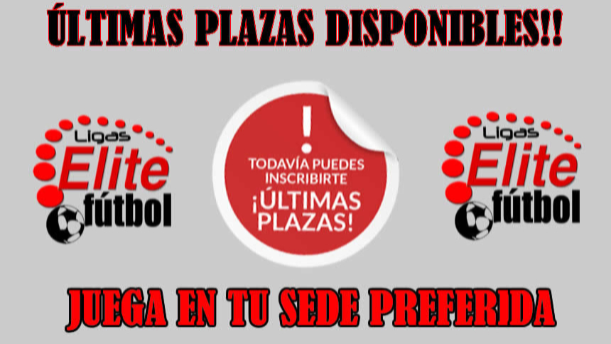 ÚLTIMAS PLAZAS DISPONIBLES